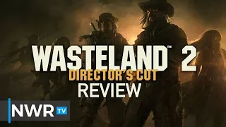 Wasteland 2: Directors Cut Nintendo Switch Review