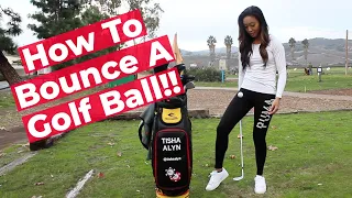 Basic Golf Tricks: How To Bounce A Golf Ball!!