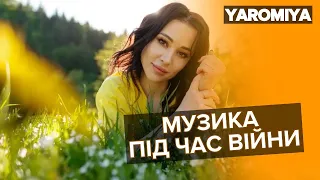 Музика під час війни. "У МЕНЕ НЕМАЄ КОЛЕГ У рОСІЇ". YAROMIYA