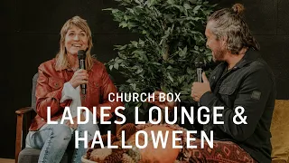 Churchbox | Ladies Lounge und Halloween