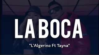 L'Algérino feat Tayna - La Boca (Paroles/Lyrics)