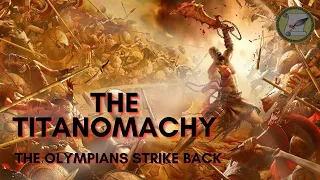 THE TITANOMACHY ACT 2: THE OLYMPIANS STRIKE BACK