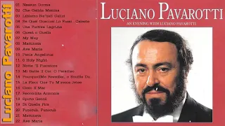 Luciano Pavarotti Best Songs Of Full Album - Luciano Pavarotti Greatest Hits HD HQ