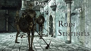 Dark Souls 2 Boss Fight #5: Ruin Sentinels (Last 3 Attempts)