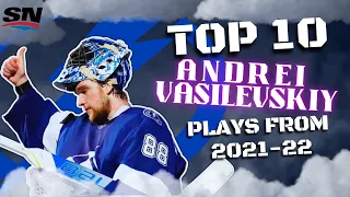 Top 10 Andrei Vasilevskiy Plays Of The 2021-22 NHL Season