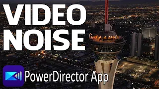 Fix Grainy Low Light Videos In 2 Minutes | PowerDirector App