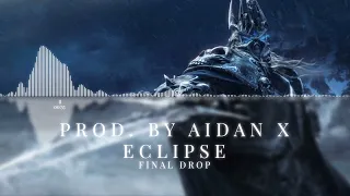 ►FINAL DROP◄ Hard Hybird Trap Rap Beat | Prod. By Aidan x Eclipse