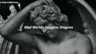 MAD WORLD - IMAGINE DRAGONS // SUB ESPAÑOL