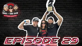 The Shake and Bake Show Episode 29!