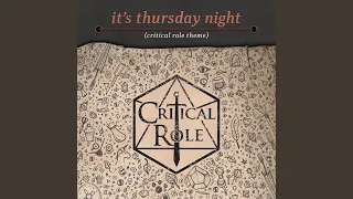 It's Thursday Night (Critical Role theme)