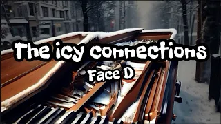 The icy connections - Face D / #cinematicmusic