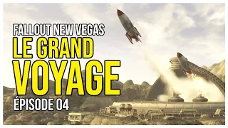 FALLOUT NEW VEGAS #04 LE GRAND VOYAGE ! LET'S PLAY FR