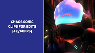 Chaos Sonic || Clips For Edits || [4K/60FPS]