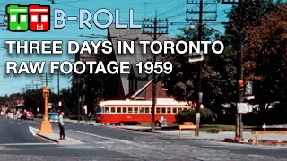 TT B-Roll - Three Days in Toronto - 1959 Raw Footage