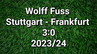 Wolff Fuss kommentiert VfB Stuttgart gegen Eintracht Frankfurt 3:0 (2023/24)