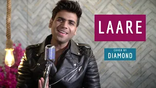 Laare | cover by Diamond | Sing Dil Se | B Praak | Jaani | Maninder Buttar | Arvindr Khaira | Sargun