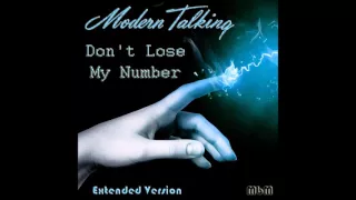 Modern Talking - Don't Lose My Number Extended Version (re-cut by Manaev)