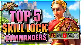 Top 5 Commanders to Skill Lock in Rise of kingdoms [This will save you legendary sculptures]