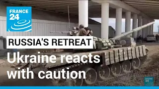 Kherson Russian troop withdrawal makes Ukraine reacts with caution • FRANCE 24 English