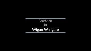 Southport to Wigan Wallgate
