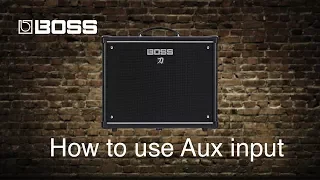 Boss Katana Amps - How to use Aux input