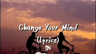 Eli - Change Your Mind (Lyrics)