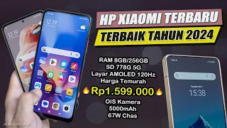 6 Hp XIAOMI Terbaru dan Terbaik Layak Dibeli di Tahun 2024 | Banyak Yang Turun Harga !!