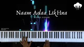 Naam Ada Likhna | Piano Cover | Shreya Ghoshal | Aakash Desai