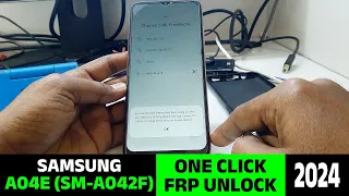 Unlock Samsung Galaxy A04e FRP (SM-A042F) in One Click!  Bypass Google Account Lock