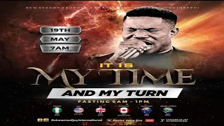 IT IS MY TIME AND MY TURN SERVICE - 19th May 2022