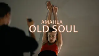 Amahla - Old Soul | Freestyle by Dasha Kravchuk