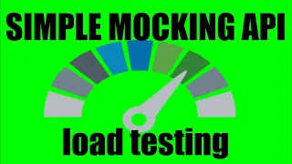 Simple Mocking API for load testing