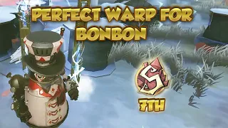 (7th Bonbon) Perfect Warp For Bonbon | Identity V | 第五人格 | 제5인격 | Guard 26