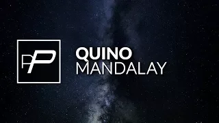 Quino - Mandalay [Original Mix]