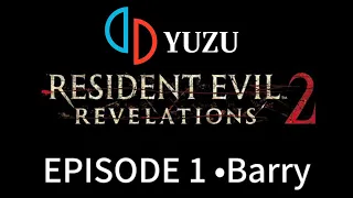 Resident Evil Revelations 2+ Setting Emulator YUZU Android - Snapdragon 870