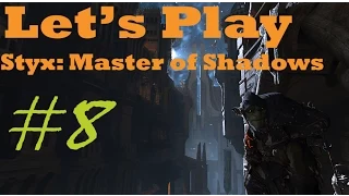 Styx: Master of Shadows #8 (LET ME WIN)