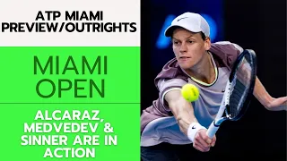 ATP Miami Preview/Outrights – 3/20/24