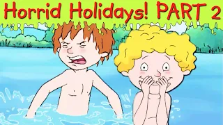 Horrid Holidays! PART 2 | Horrid Henry Special | Cartoons for Children