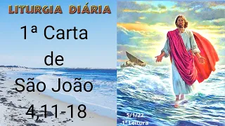 1ª CARTA DE SÃO JOÃO 4,11-18 (COM REFLEXÃO)