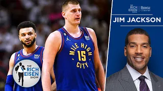 NBA on TNT’s Jim Jackson: How Jokic & Murray Evolved to Reach the NBA Finals | The Rich Eisen Show