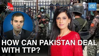 How Can Pakistan Deal With TTP? | 20 Minutes With Nadia Naqi | Michael Kugelman | Dawn News English