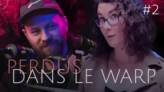 Perdus dans le Warp - Épisode 2 - Avec @HiigyTV et @laruchedaimee