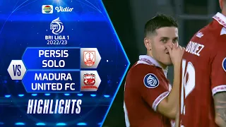 Highlights - Persis Solo VS Madura United FC | BRI Liga 1 2022/2023