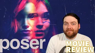 POSER (2022) MOVIE REVIEW