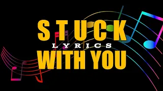 Stuck With You - Will Gittens & Kaelyn Kastle  Cover ( lyrics )