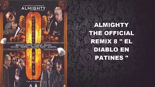 Ocho remix Letra Almighty