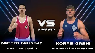 MATTEO GALINSKY (Boxe Club Trento) Vs Korab Gashi (Boxing Club Calenzano)
