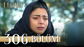 Emanet 306. Bölüm | Legacy Episode 306