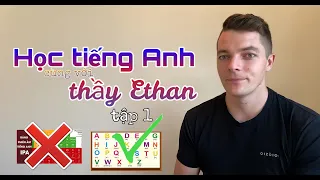 CÁC ÂM TRONG TIẾNG ANH - TẬP 1- Âm của bảng chữ cái