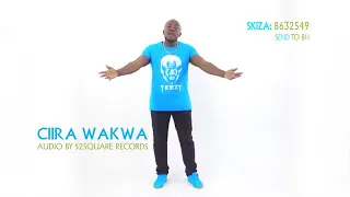 Ciira wakwa - W/Sammy Irungu